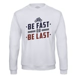 Sweat Shirt Homme Be Fast Or Be Last Moto Course Cafe Racer