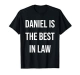 Daniel Is The Best In Law T-Shirt