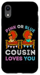 Coque pour iPhone XR Rose ou bleu Cousin Loves You Gender Reveal Fun Baby Shower