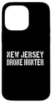 iPhone 14 Pro Max New Jersey Drone Hunter / UFO Drone Hunter Alien Disclosure Case