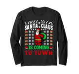 Santa Claus Is Coming To Town Christmas Long Sleeve T-Shirt