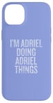 Coque pour iPhone 14 Plus Je suis Adriel qui fait Adriel Things Funny Vintage