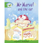 Literacy Edition Storyworlds Stage 3: Fantasy World, Mr Marvel and the Car (häftad, eng)