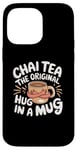 iPhone 14 Pro Max Chai Tea The Original Hug In A Mug Tea Ritual Case