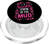 Mud Run Princess I Sparkle Even in Mud Team Girls ATV Mudder PopSockets PopGrip for MagSafe