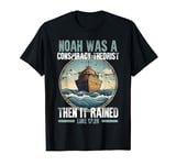 Noah Was A Conspiracy Theorist Then It Rained T-Shirt