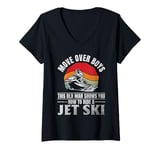 Womens Move Over Boys This old man shows you how to ride a jet ski V-Neck T-Shirt