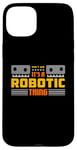 iPhone 15 Plus It's A Robotic Thing Robots Artificial Intelligence Robotics Case