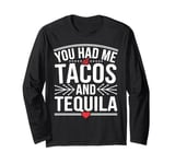 Tacos And Tequila Lover Gift Funny Cinco De Mayo Fiesta Long Sleeve T-Shirt