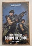 warhammer 40k Livre Les Têtes Brûlées Équipe De Choc Black Library Neuf Gw