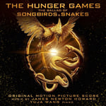 James Newton Howard, Yuja Wang  The Hunger Games: The Ballad of Songbirds and Snakes (Original Motion Picture Score)  CD