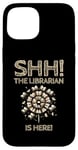 iPhone 15 The Librarian Is Here Library Book Reading Books Bibliophile Case