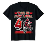 Youth This Is How I Roll 4 Dirt Bike Motocross Kids 4th Birthday T-Shirt