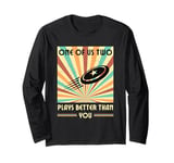 One of us two plays better than you Frisbee Disc Golf Long Sleeve T-Shirt