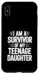 iPhone XS Max I Am A Survivor Of My Teenage Daughter Case