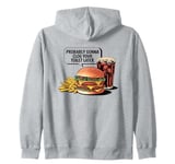 Funny Jokes Quote Probably Gonna Clog Your Toilet Later Zip Hoodie