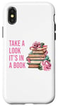 iPhone X/XS Take a Look It's in a Book: Women & Girls Novel Reader Quote Case