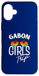 Coque pour iPhone 16 Plus Gabon Girls Trip Travel Vacation Femmes Gabon