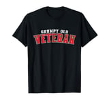 Grumpy Old Vet Funny Military Veteran Men Women T-Shirt