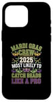 iPhone 16 Pro Max Mardi Gras Crew 2025 Most Likely To Catch Beads Like a Pro Case