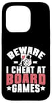 Coque pour iPhone 15 Pro Beware i cheat on Board Games Night