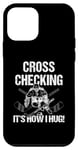 Coque pour iPhone 12 mini Cross Checking It's How I Hug Joueur de hockey sur glace