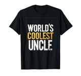 WORLD'S COOLEST Uncle Cool Uncle T-Shirt