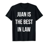 Juan Is The Best In Law T-Shirt