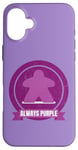 Coque pour iPhone 16 Plus Always Purple Meeple Design Jeu de société amusant pour joueurs