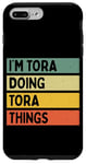 iPhone 7 Plus/8 Plus I'm Tora Doing Tora Things Funny Personalized Quote Case