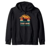 In A Perfect World Every Home Has A Lab Labrador Retriever Zip Hoodie