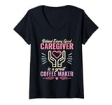 Womens Behind every good caregiver is a great coffee cute Caregiver V-Neck T-Shirt