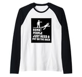 Some People Just Need A Pat On The Back Sarcastic Funny Raglan Baseball Tee