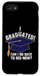 iPhone SE (2020) / 7 / 8 I Graduated Can I Go Back To Bed Now Funny Graduation Case