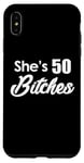 iPhone XS Max She's 50 Bitches - Funny 50th Birthday Gift 50th Birthday Case