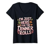 Womens I'm Just Here For The Dinner Rolls Funny Thanksgiving Bread V-Neck T-Shirt