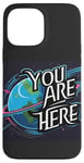 Coque pour iPhone 13 Pro Max Galaxy Science Geek Gifts T-shirt You are here Deep Space