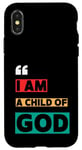 iPhone X/XS I Am A Child Of God John 1:12 Christian Religious Born Again Case