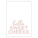 Hygge Creations Hello Sweet Cheeks – Typographie imprimée | Cadeau pour elle | Impression de chambre uniquement A3