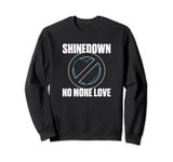 Shinedown Nothing To Lose Sweatshirt