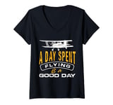 Womens a day spent flying is a good day Design for a r c plane fan V-Neck T-Shirt