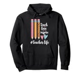 Teacher Life Teach Love Inspire Pencils Inspirational Pullover Hoodie