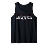 Make America Great Britain Again Shirt Funny British T Shirt Tank Top