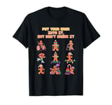 Put Your Back into It but Dont Break It Funny T-Shirt