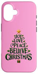 iPhone 16 Cute Green JOY LOVE PEACE BELIEVE CHRISTMAS Tree Girls Pink Case