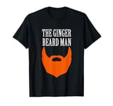 The Ginger Beard Man Beard Hairdresser Barber Redhead Ireland T-Shirt