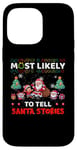 iPhone 14 Pro Max Most Likely To Tell Santa Stories Funny Merry Christmas Case