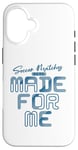 iPhone 16 Soccer Matches Were Made For Me - Funny Soccer Player Case