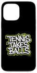 Coque pour iPhone 13 Pro Max Tennis Takes Balls Citation amusante pour les amateurs et les joueurs de tennis