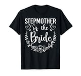 Stepmother Of The Bride Bridal Shower Wedding Party T-Shirt